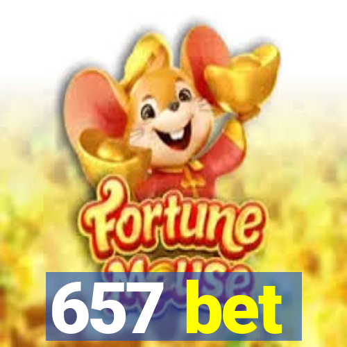 657 bet